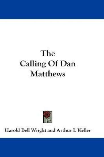 Calling Of Dan Matthews