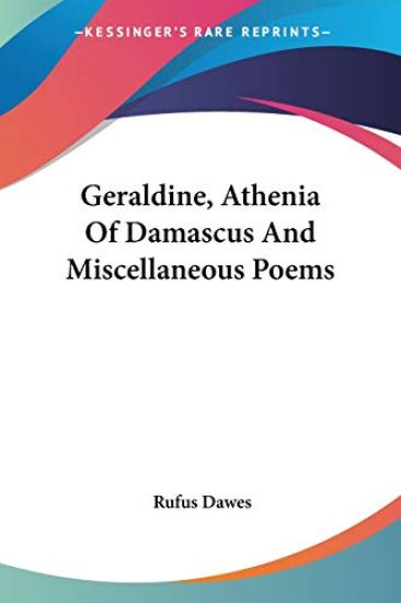 Geraldine, Athenia of Damascus and Miscellaneous Poems