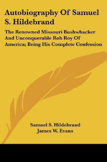 Autobiography Of Samuel S. Hildebrand