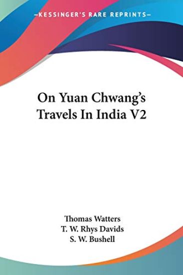 On Yuan Chwang's Travels in India