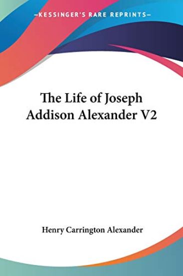 The Life of Joseph Addison Alexander