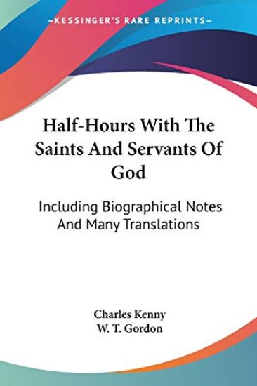 Half-hours With the Saints and Servants of God