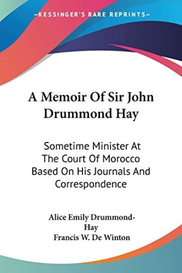 A Memoir of Sir John Drummond Hay