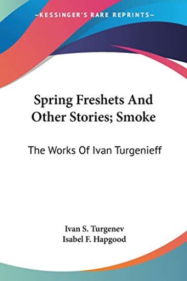 Spring Freshets and Other Stories, Smoke