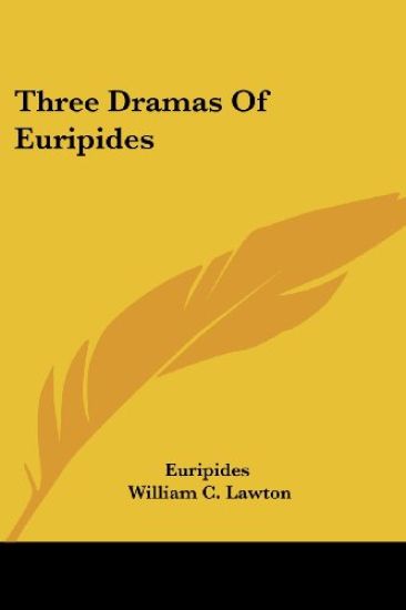 Three Dramas of Euripides