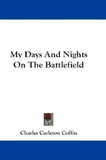 My Days and Nights on the Battlefield