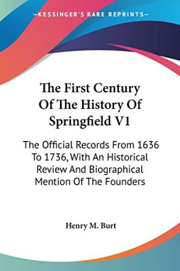 The First Century of the History of Springfield