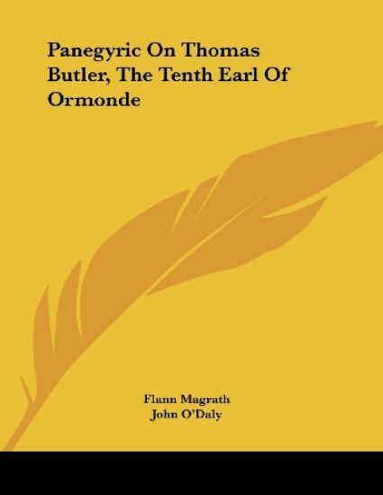 Magrath, F: Panegyric On Thomas Butler, The Tenth Earl Of Or