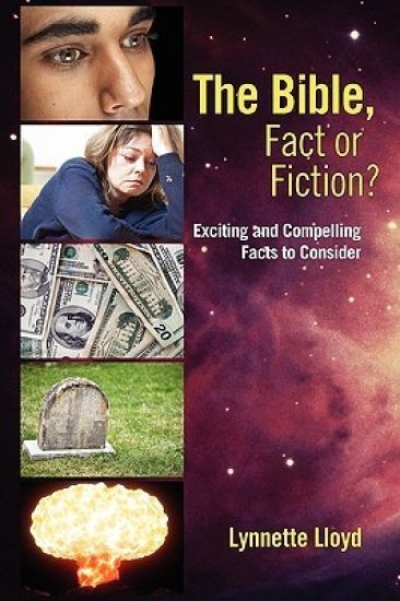 The Bible, Fact or Fiction?