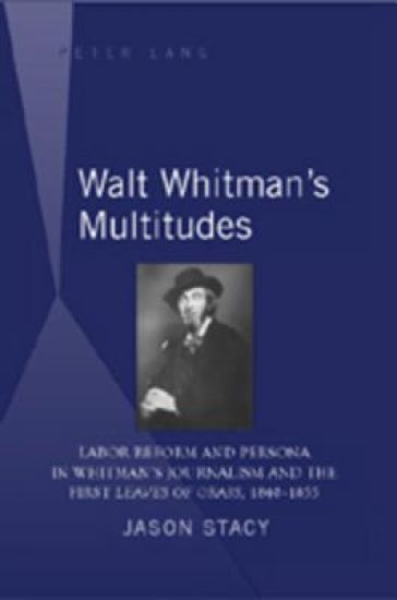 Walt Whitman’s Multitudes
