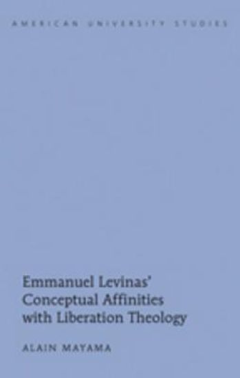Emmanuel Levinas’ Conceptual Affinities with Liberation Theology