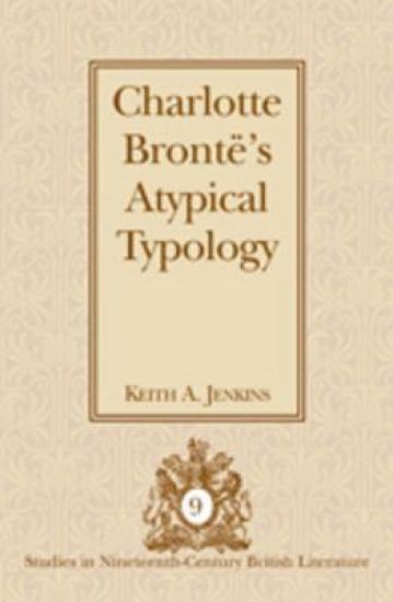 Charlotte Brontë’s Atypical Typology