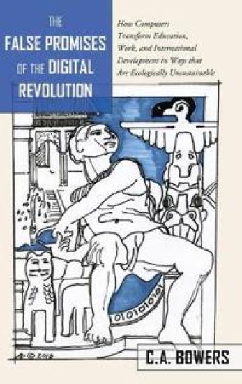 The False Promises of the Digital Revolution