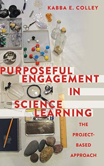 Purposeful Engagement in Science Learning