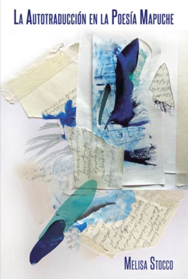 La Autotraducción en la Poesía Mapuche