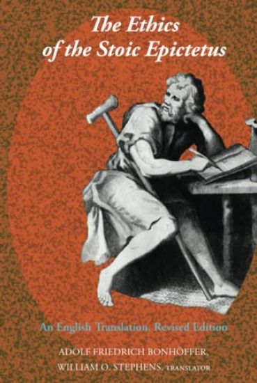 The Ethics of the Stoic Epictetus