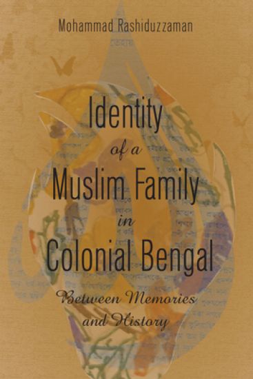 Identity of a Muslim Family in Colonial Bengal