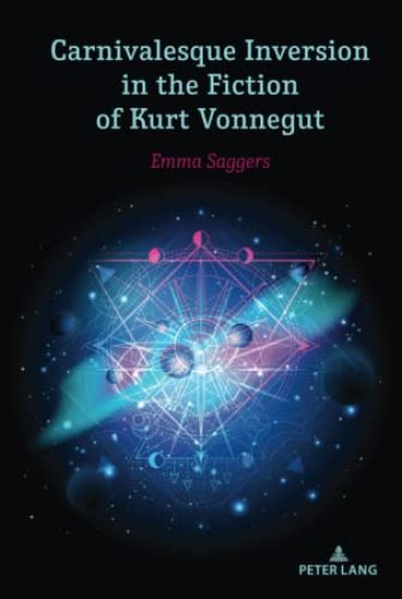 Carnivalesque Inversion in the Fiction of Kurt Vonnegut