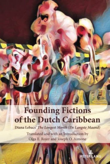 Founding Fictions of the Dutch Caribbean