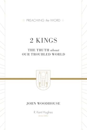 2 Kings: The Truth about Our Troubled World