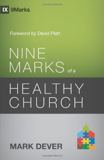 Nine Marks of a Healthy Church