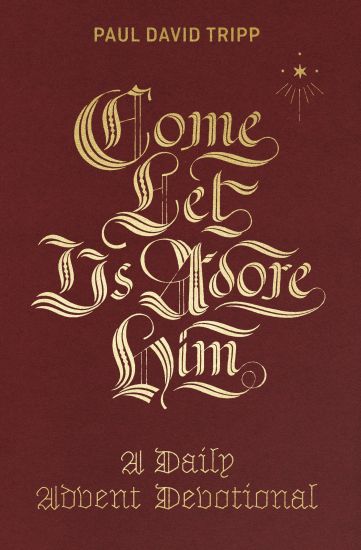 Come, Let Us Adore Him