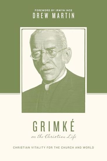 Grimké on the Christian Life