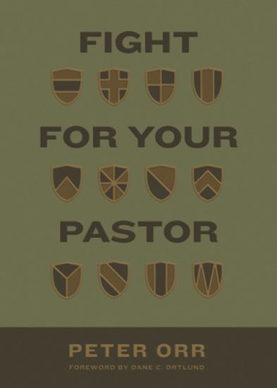 Fight for Your Pastor
