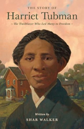 The Story of Harriet Tubman