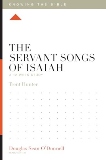 The Servant Songs of Isaiah