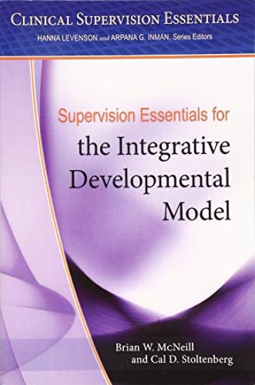 Supervision Essentials for the Integrative Developmental Model