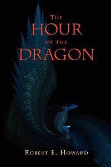 The Hour of the Dragon (Conan the Conqueror)