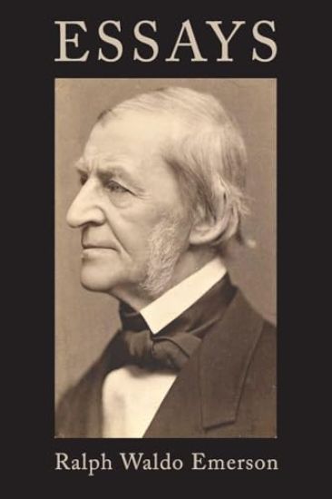 Essays of Ralph Waldo Emerson