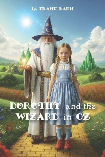 Dorothy and the Wizard in Oz
