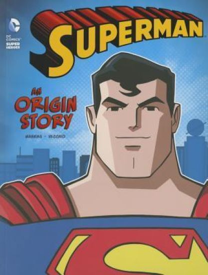 Superman An Origin Story