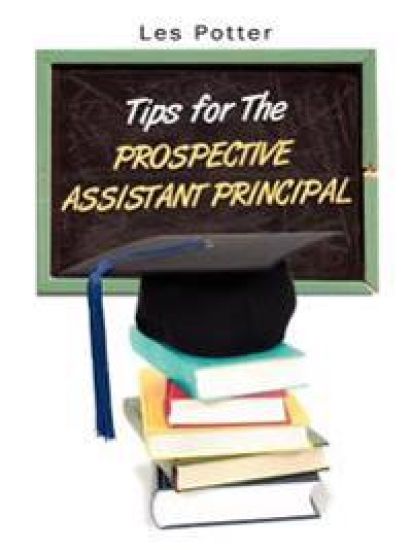 Tips for the Prospective Assistant Principal