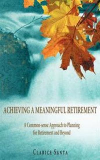 Achieving a Meaningful Retirement