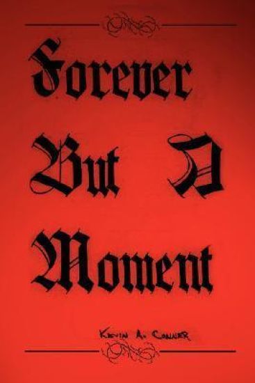 Forever But A Moment