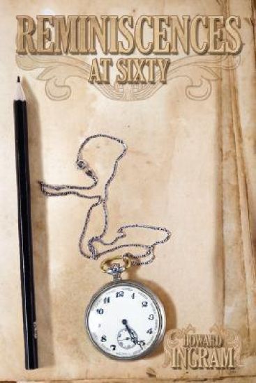 Reminiscences at Sixty