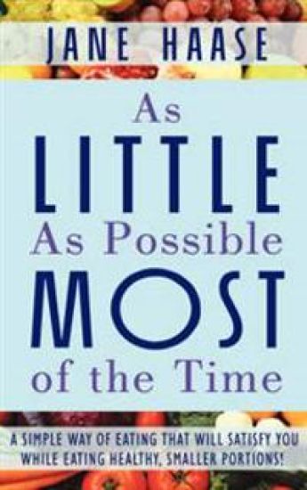 As Little as Possible Most of the Time