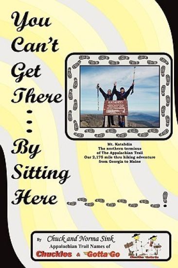 You Can't Get There... By Sitting Here