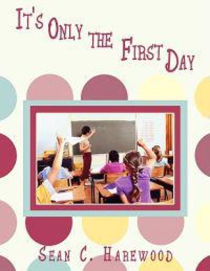 It's Only the First Day