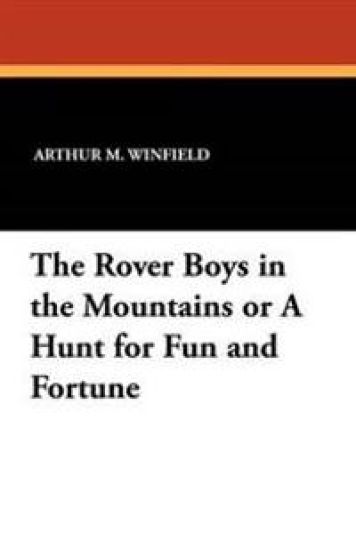 The Rover Boys in the Mountains