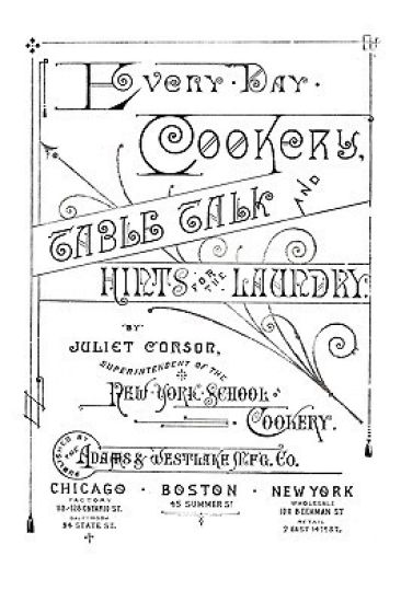 Every-Day Cookery, Table Talk, and Hints for the Laundry