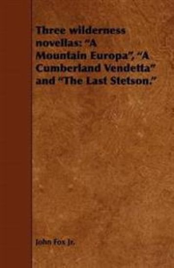Three Wilderness Novellas