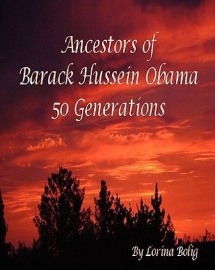 Ancestors Of Barack Hussein Obama: 50 Generations