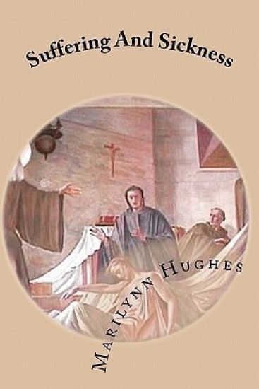 Suffering and Sickness: The Mystic Knowledge Series