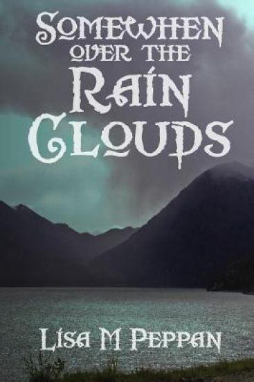 SomeWhen Over the Rain Clouds