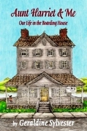Aunt Harriet and Me: Our Life in the Boarding House