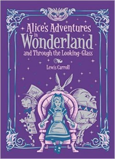 Alice's Adventures in Wonderland and Through the Looking Glass (BarnesNoble Collectible Editions)